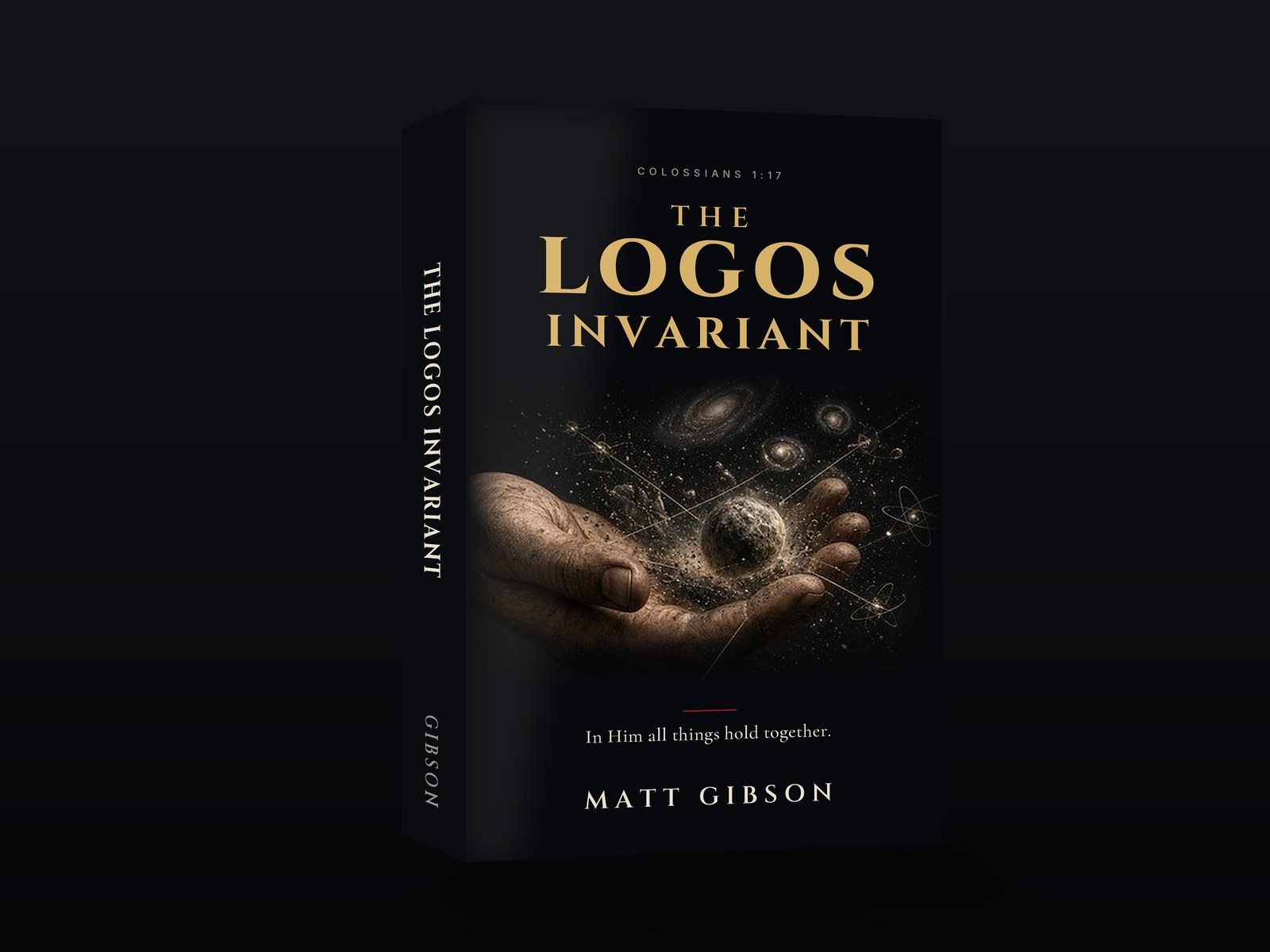 The Logos Invariant by Matt Gibson - a weathered hand holding a planet, galaxies and atoms